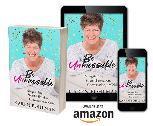 Be Unmessable Book by Karen Pohlman